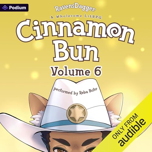 Cover of Cinnamon Bun Volume 6: A Wholesome LitRPG