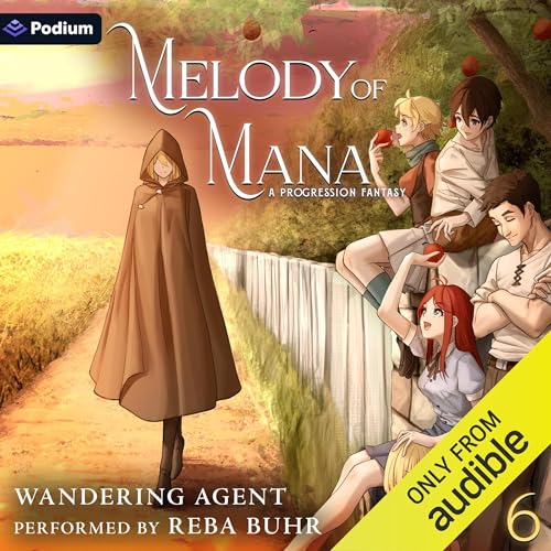 Cover of Melody of Mana 6: A Progression Fantasy