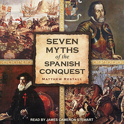 Cover of Seven Myths of the Spanish Conquest