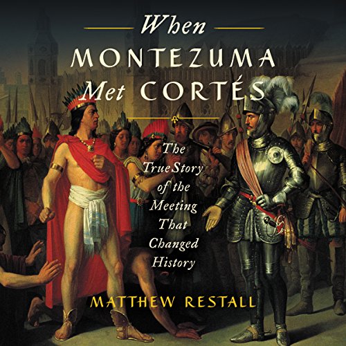 Cover of When Montezuma Met Cortes