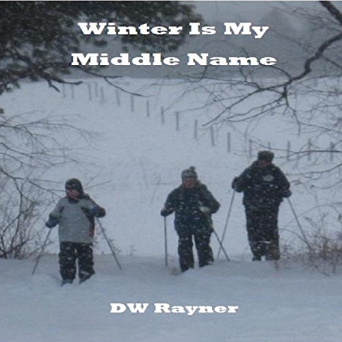 Cover of Winter Is My Middle Name