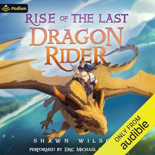 Cover of Rise of the Last Dragon Rider
