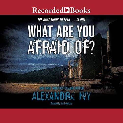 Cover of What Are You Afraid Of?
