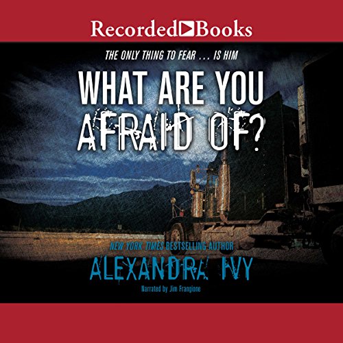 Cover of What Are You Afraid Of?