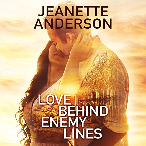 Cover of Love Behind Enemy Lines