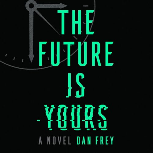 Cover of The Future Is Yours