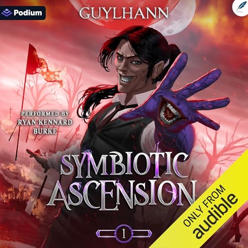 Cover of Symbiotic Ascension: A Dark Progression Fantasy