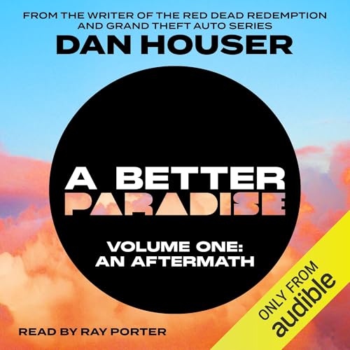 Cover of A BETTER PARADISE: Volume One (An Aftermath)