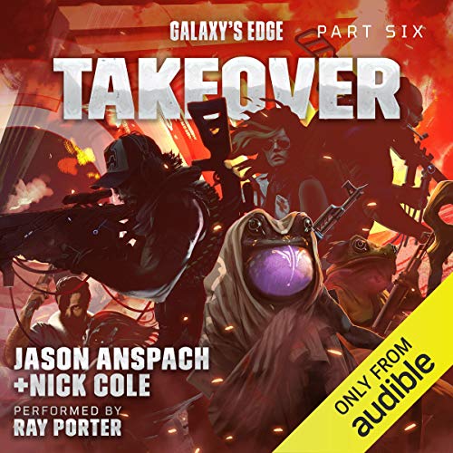 Cover of Galaxy's Edge Part VI: Takeover