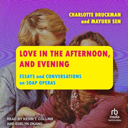 Cover of Love in the Afternoon, and Evening