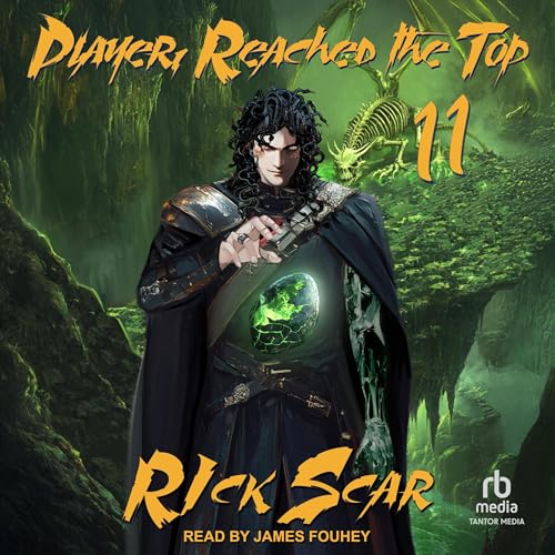Cover of Player Reached the Top: LitRPG Series, Book XI