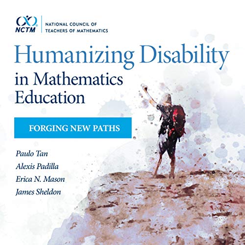 Cover of Humanizing Disability in Mathematics Education: Forging New Paths