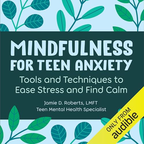 Cover of Mindfulness for Teen Anxiety