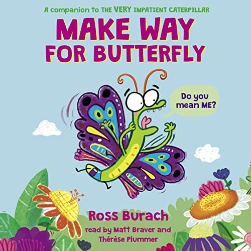 Cover of Make Way for Butterfly (A Very Impatient Caterpillar Book)