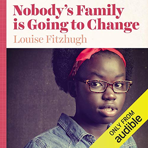 Cover of Nobody's Family Is Going to Change
