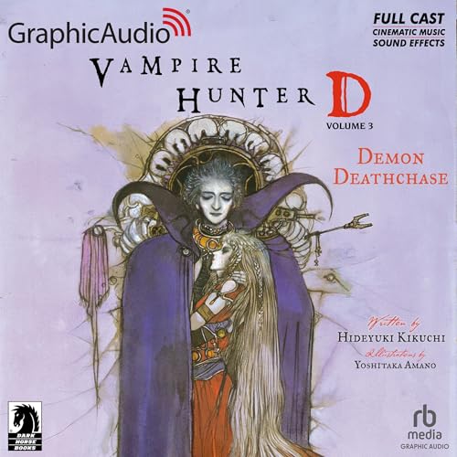 Cover of Vampire Hunter D: Volume 3 - Demon Deathchase (Dramatized Adaptation)