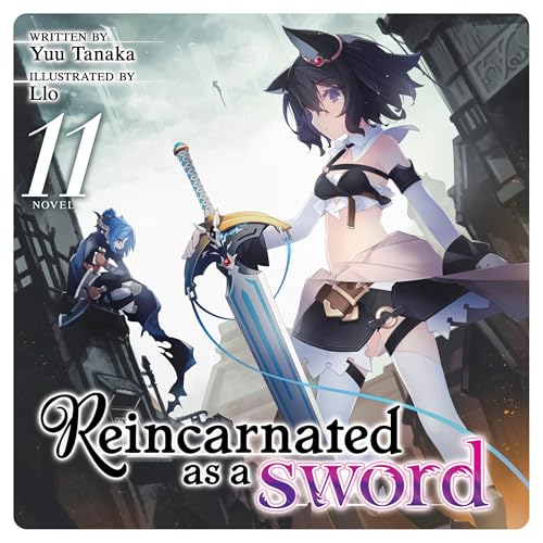 Cover of Reincarnated as a Sword, Vol. 11
