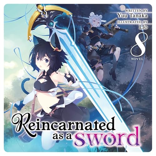 Cover of Reincarnated as a Sword (Light Novel), Vol. 8