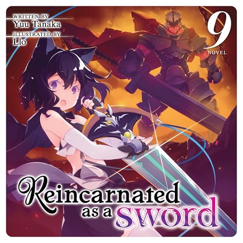 Cover of Reincarnated as a Sword (Light Novel), Vol. 9