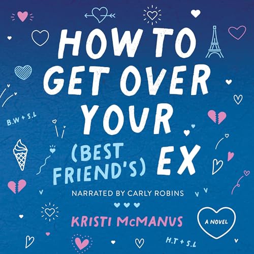 Cover of How to Get Over Your (Best Friend's) Ex