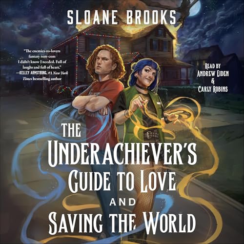 Cover of The Underachiever's Guide to Love and Saving the World
