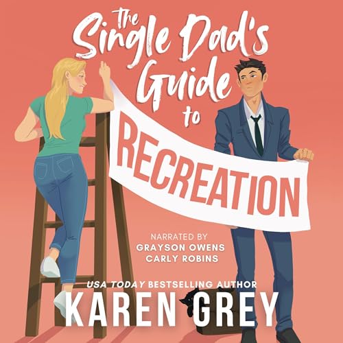 Cover of The Single Dad's Guide to Recreation