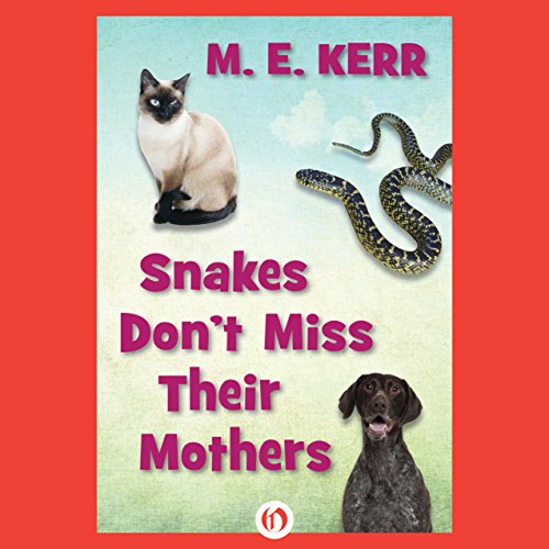 Cover of Snakes Don’t Miss Their Mothers