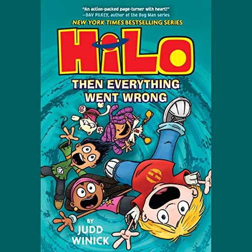 Cover of Hilo Book 5: Then Everything Went Wrong