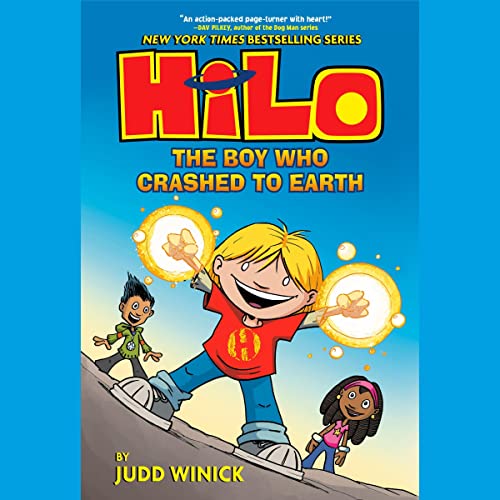 Cover of Hilo Book 1: The Boy Who Crashed to Earth