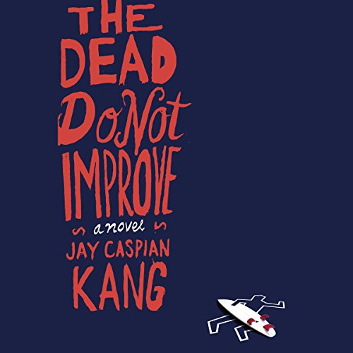 Cover of The Dead Do Not Improve