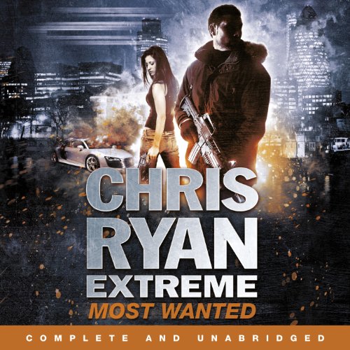 Cover of Chris Ryan Extreme: Most Wanted