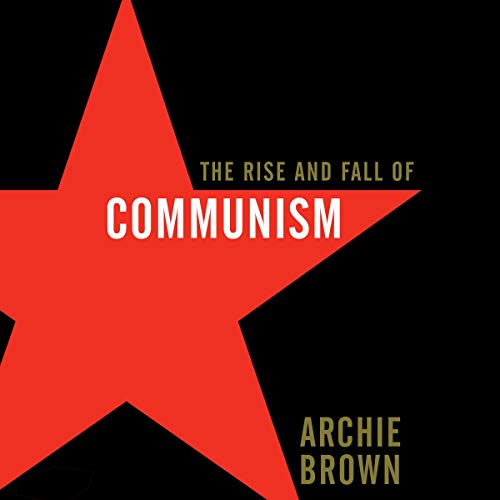 Cover of The Rise and Fall of Communism