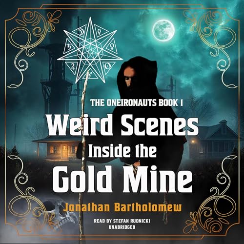Cover of Weird Scenes Inside the Gold Mine