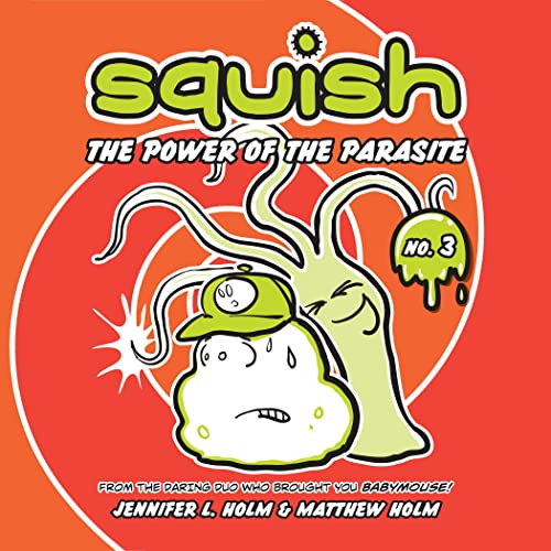 Cover of Squish #3: The Power of the Parasite