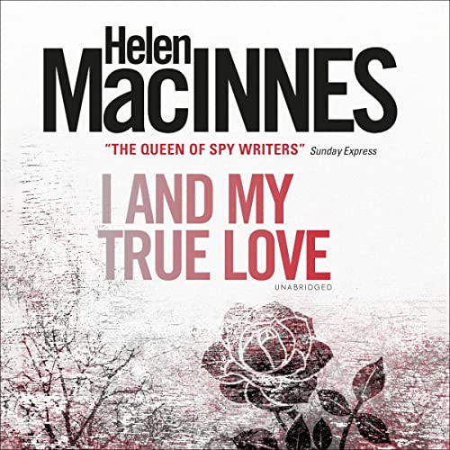 Cover of I and My True Love