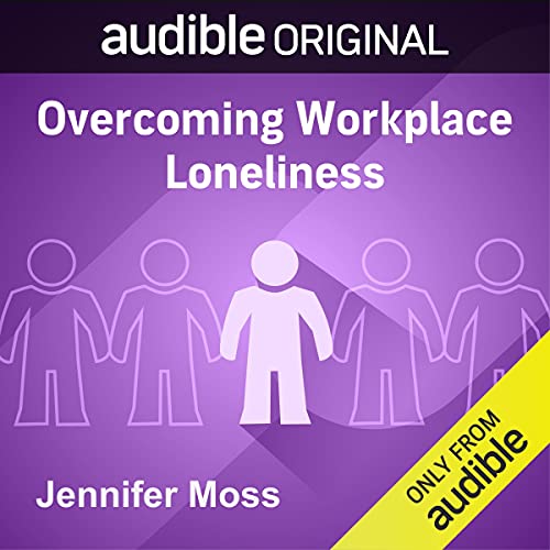 Cover of Overcoming Workplace Loneliness
