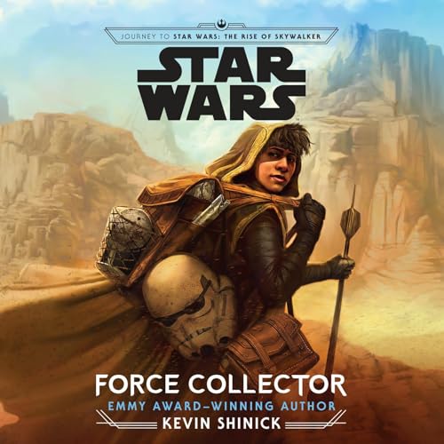 Cover of Journey to Star Wars: The Rise of Skywalker Force Collector