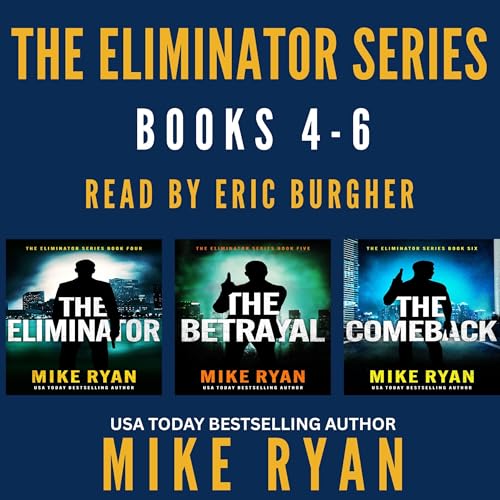 Cover of The Eliminator Series, Books 4-6