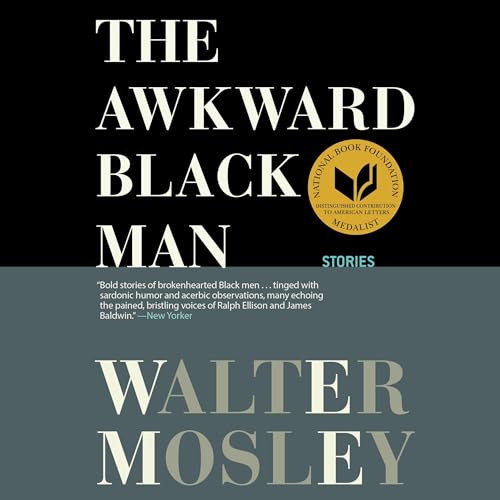 Cover of The Awkward Black Man