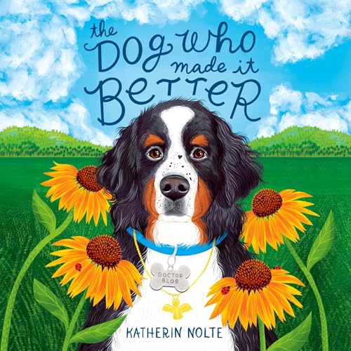 Cover of The Dog Who Made It Better
