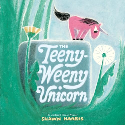 Cover of The Teeny-Weeny Unicorn