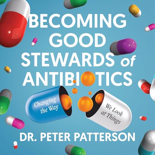 Cover of Becoming Good Stewards of Antibiotics