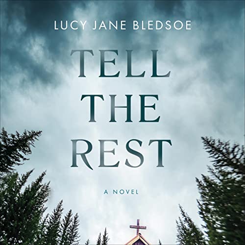 Cover of Tell the Rest