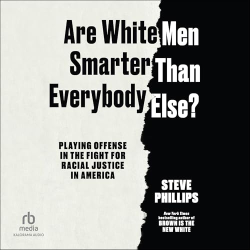 Cover of Are White Men Smarter than Everyone Else?