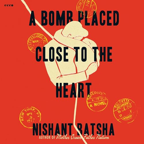 Cover of A Bomb Placed Close to the Heart