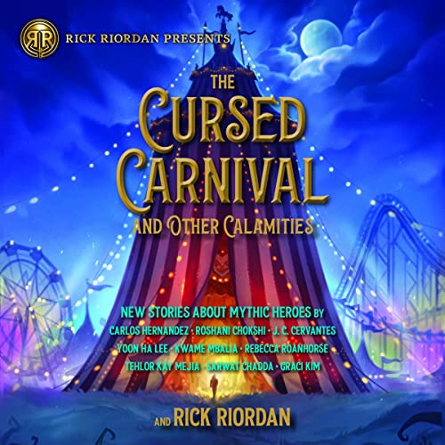 Cover of The Cursed Carnival and Other Calamities