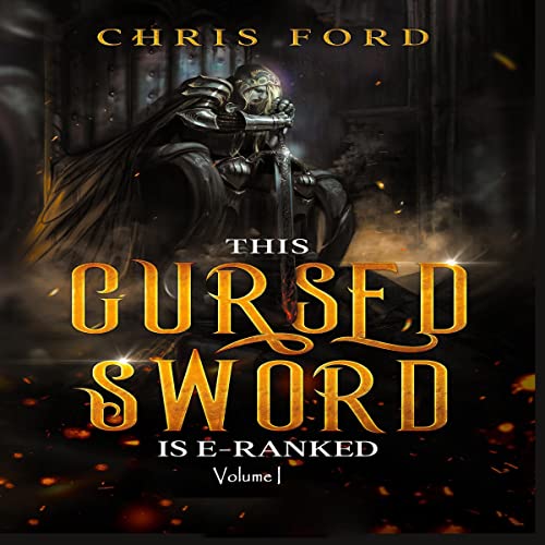 Cover of This Cursed Sword Is E-Ranked, Volume 1