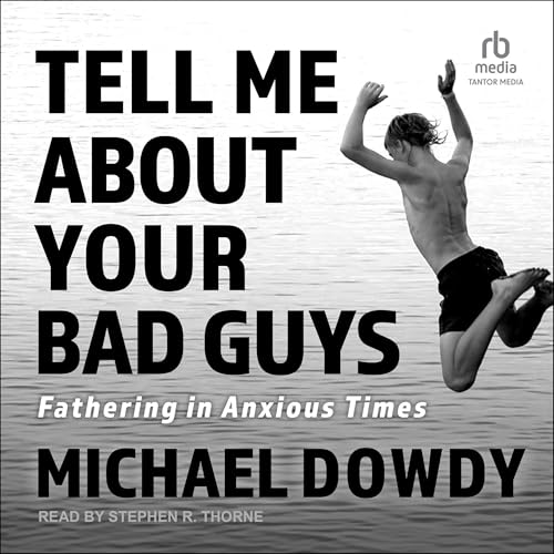 Cover of Tell Me About Your Bad Guys