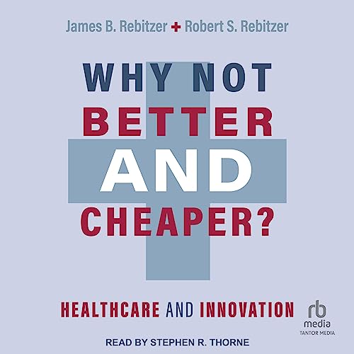Cover of Why Not Better and Cheaper?