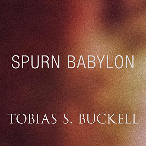 Cover of Spurn Babylon
